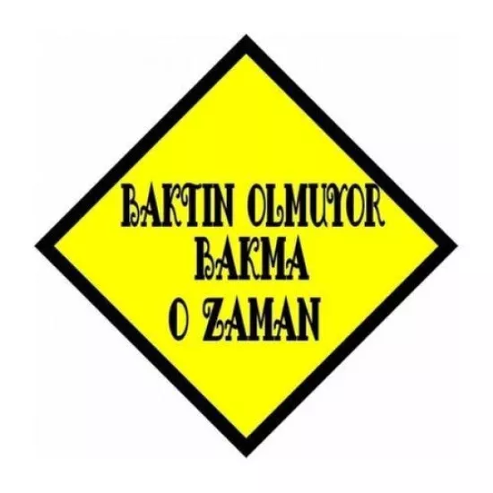 Ce-Ka Baktın Olmuyor Bakma O Zaman Araç Sticker